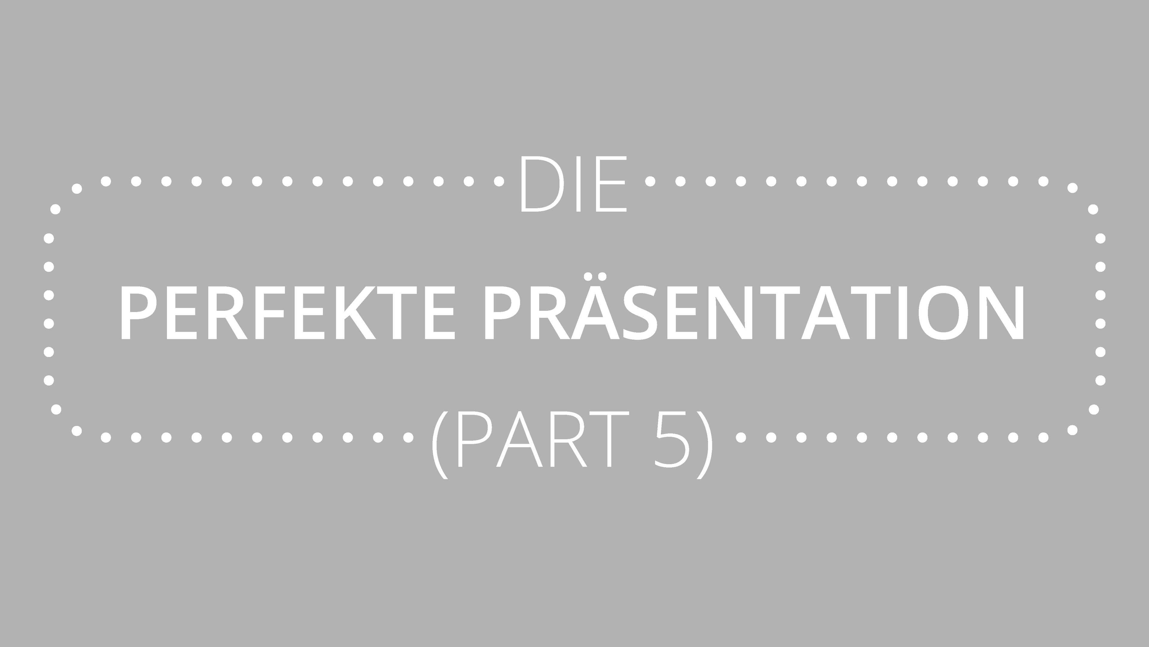 Infografik: Die perfekte Präsentation (Teil 5)