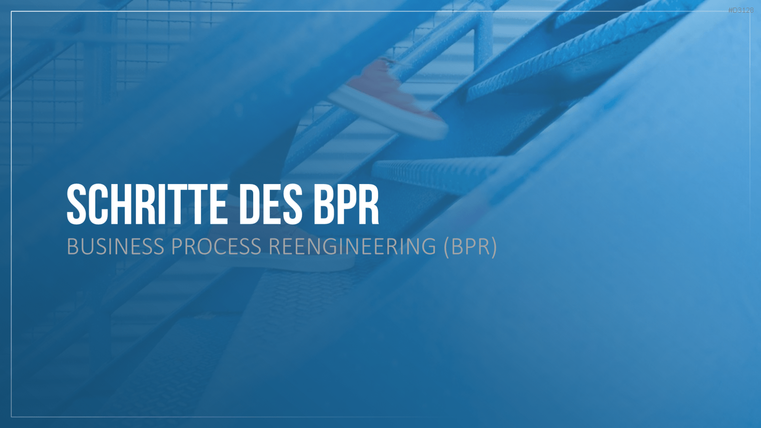 Business Process Reengineering (BPR)