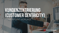 Kundenzentrierung (Customer Centricity) PowerPoint-Vorlage