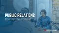 Public Relations (PR)